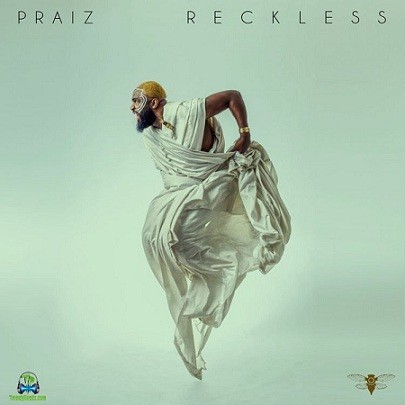 Praiz - Reckless