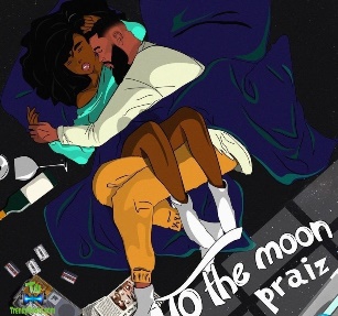 Praiz - To The Moon ft Kingxn