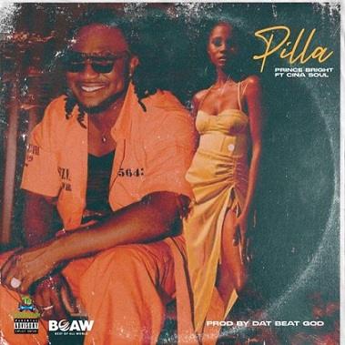 Prince Bright - Pilla ft Cina Soul