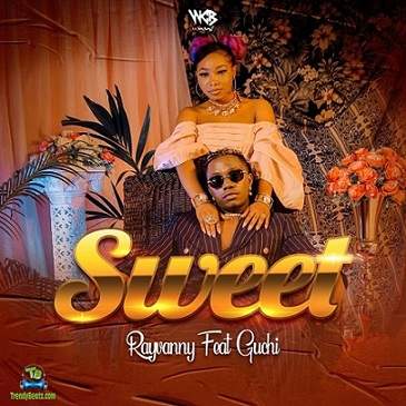 Rayvanny - Sweet (New Song) ft Guchi