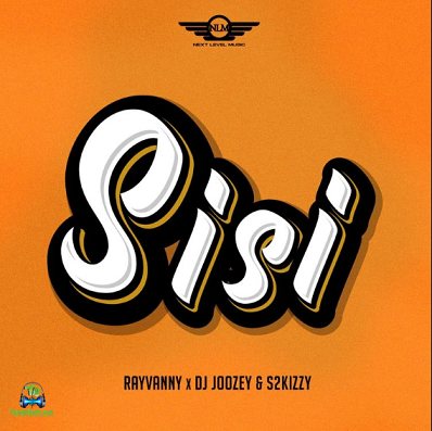 Rayvanny - Sisi ft Joozey, S2kizzy