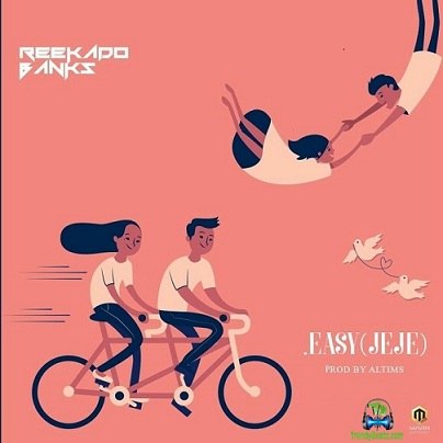 ReekadoBanks - Easy (Jeje)