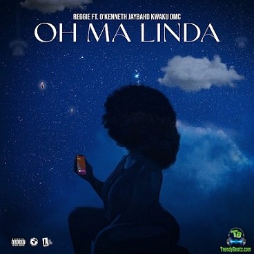 Reggie - Oh Ma Linda ft O'Kenneth, Jay Bahd, Kwaku DMC
