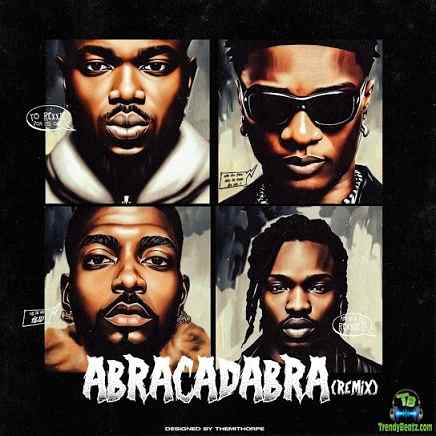 Rexxie - Abracadabra (Remix) ft Naira Marley, Skiibii, Wizkid