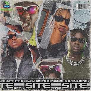 Rhatti - Site (Refix) ft DJ Enimoney, Deejay J Masta, Picazo