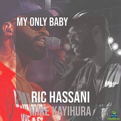 Ric Hassani - My Only Baby (Remix) ft Mike Kayihura