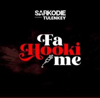 Sarkodie - Fa Hooki Me ft Tulenkey