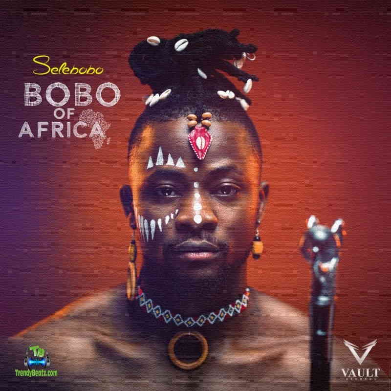 Selebobo - Loyal