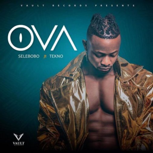 Selebobo - Ova ft Tekno