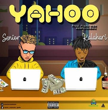 Senior Maintain - Yahoo ft Kalahari