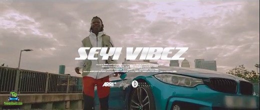 Seyi Vibez - Superstar (Video)