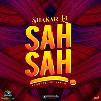 Shakar EL - Sah Sah