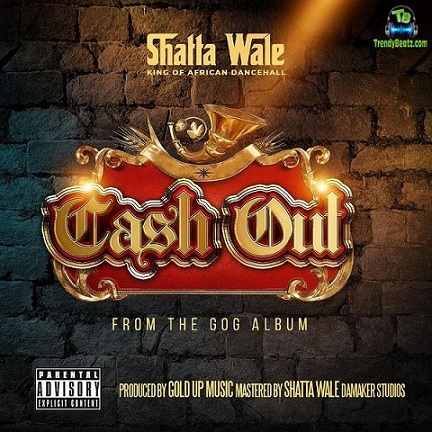 Shatta Wale - Cash Out