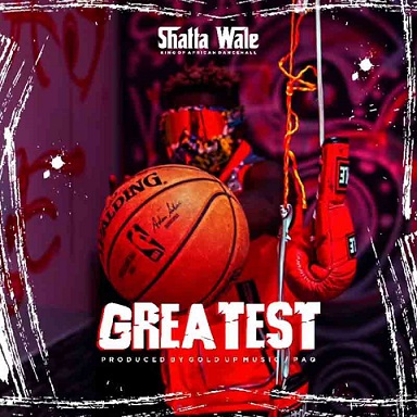 Shatta Wale - Greatest