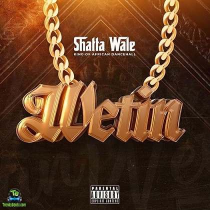 Shatta Wale - Wetin