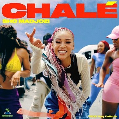 Sho Madjozi - Chale