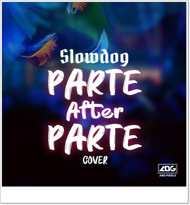Slowdog - Parte After Parte Cover