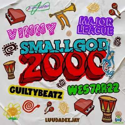 Smallgod - 2000 ft GuiltyBeatz, WES7AR 22, Uncle Vinny