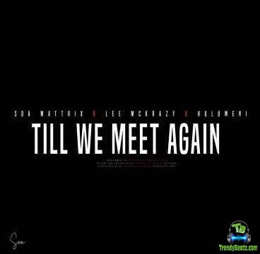 Soa Mattrix - Till We Meet Again (Papers 707 Tribute Track)