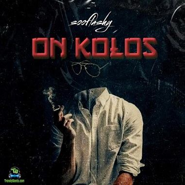 Sooflashy - On Kolos (Obumneme)
