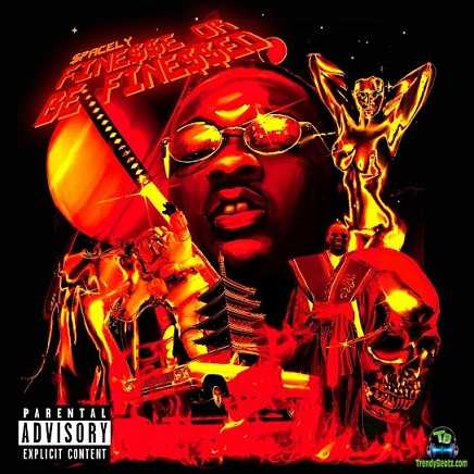 Download Spacely Finesse Or Be Finessed Album mp3