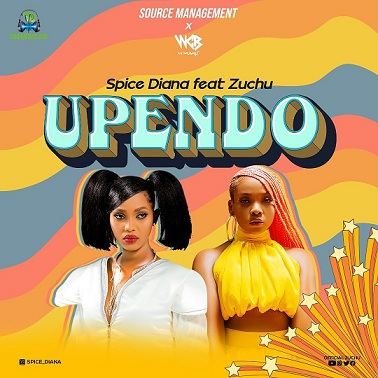 Spice Diana - Upendo ft Zuchu