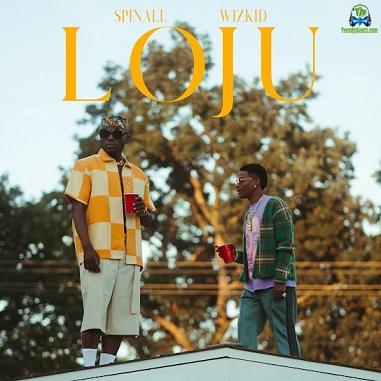 Dj Spinall - Loju ft Wizkid