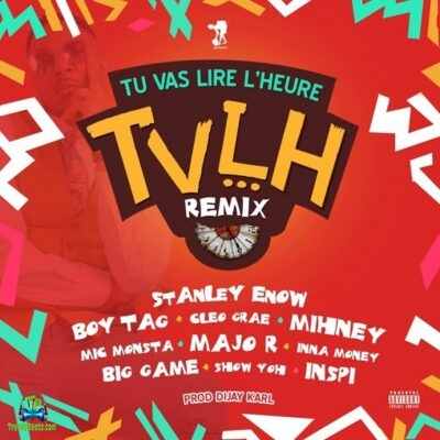 Stanley Enow - Tu Vas lire l’heure (Tu Vas lire l heure) Remix