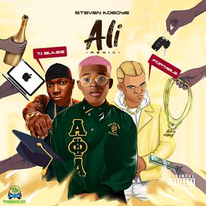 TI Blaze - Ali (Remix) ft Steven Adeoye, Portable