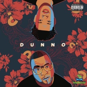 Stogie T - Dunno ft Nasty C