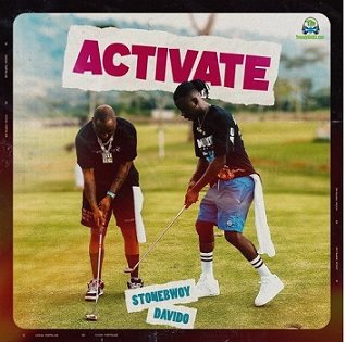 Stonebwoy - Activate ft Davido