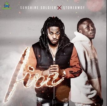 Sunshine Soldier - Fire ft Stonebwoy
