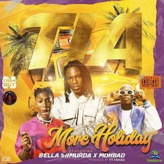 TIA - More Holiday ft Bella Shmurda, Mohbad