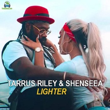 Tarrus Riley - Lighter ft Shenseea, Rvssian