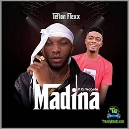 Teflon Flexx - Madina ft Dj Wobete