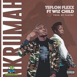 Teflon Flexx - Nkrumah ft Wizchild
