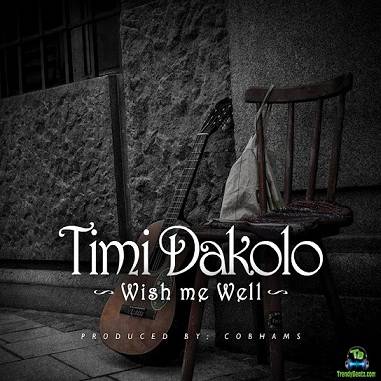 Timi Dakolo - Wish Me Well
