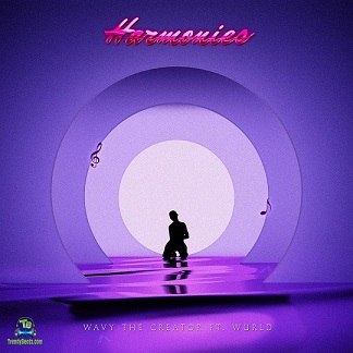 Wavy The Creator - Harmonies ft WurlD