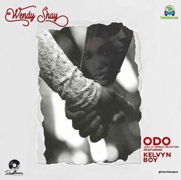 Wendy Shay - Odo ft Kelvyn Boy