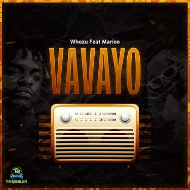 Whozu - Vavayo ft Marioo