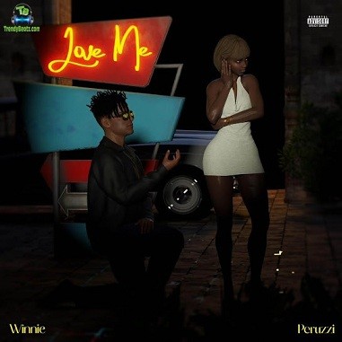 Winnie - Love Me ft Peruzzi