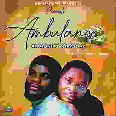 Xtimoni - Ambulance ft Mirasong