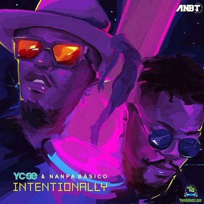 Ycee - Intentionally (Remix) ft Nanpa Basico