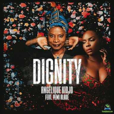 Yemi Alade - Dignity ft Angelique Kidjo