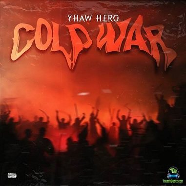 Yhaw Hero - Cold War