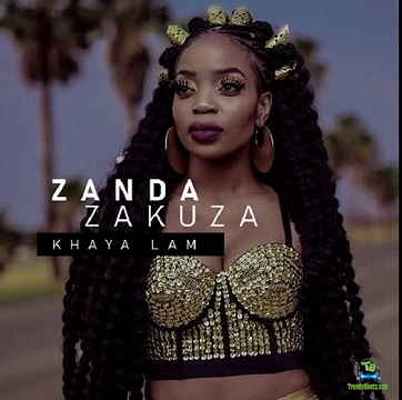 Zanda Zakuza - Khaya Lam ft Master KG & Prince Benza