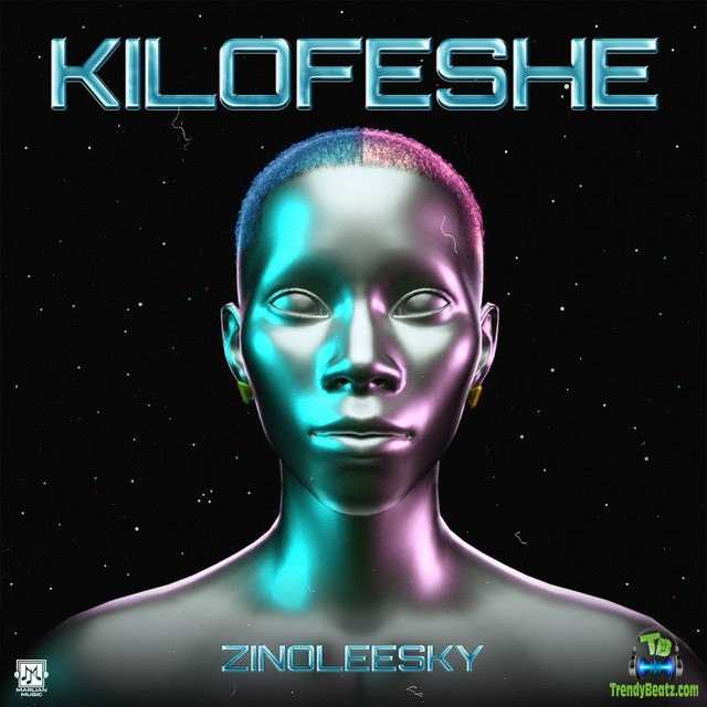 Zinoleesky - Kilofeshe