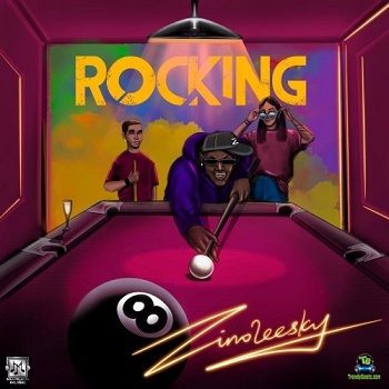 Zinoleesky - Rocking (New Song)