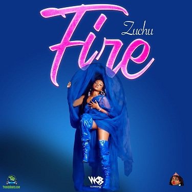 Zuchu - Fire