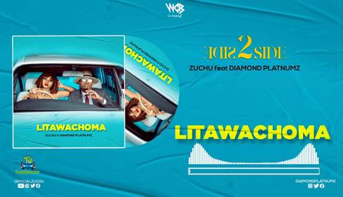 Zuchu - Litawachoma ft Diamond Platnumz